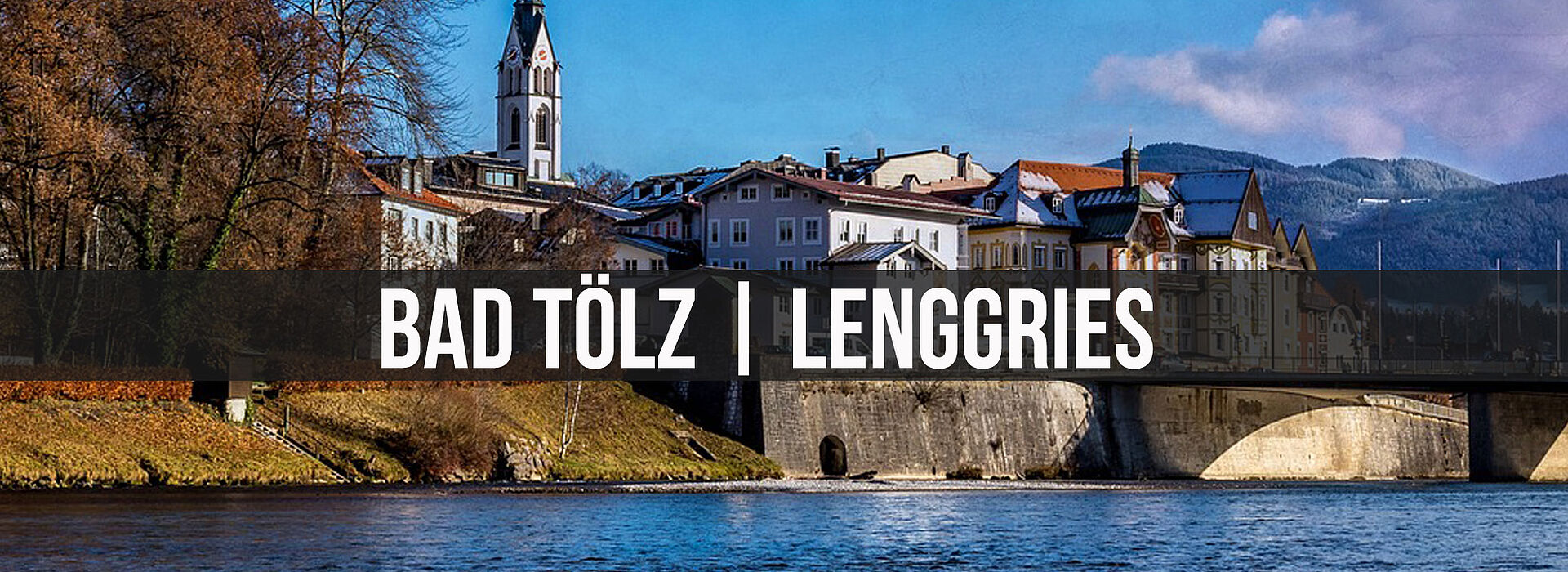 Raum Bad Tölz - Lenggries